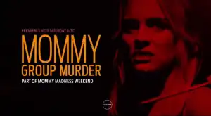 Mommy Group Murder (2019)